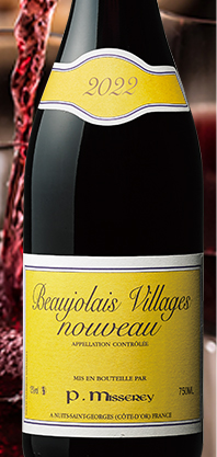 ボジョレー・ヴィラージュ・
ヌーヴォー'22 Ｐ・ミスレイ